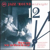 Jazz 'Round Midnight: Ben Webster - Ben Webster