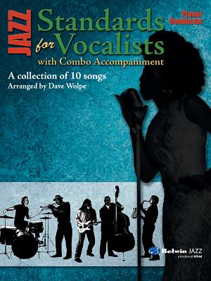 Jazz Standards for Vocalist: Piano/Conductor - Wolpe, Dave