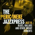 Jazz Xl: Blues, Ballads and Other Bright Moments