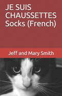 JE SUIS CHAUSSETTES Socks (French)