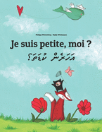 Je suis petite, moi ? &#1927;&#1958;&#1920;&#1958;&#1923;&#1964;&#1922;&#1968; &#1926;&#1962;&#1937;&#1958;&#1932;&#1958;&#1567;: Un livre d'images pour les enfants (Edition bilingue franais-maldivien/dhivehi)