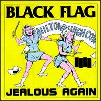 Jealous Again - Black Flag