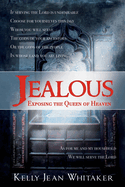 Jealous: Exposing the Queen of Heaven