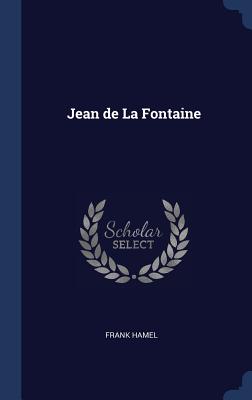 Jean de La Fontaine - Hamel, Frank