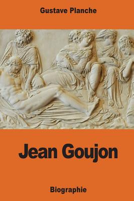 Jean Goujon - Planche, Gustave