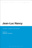 Jean-Luc Nancy: Justice, Legality and World