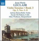 Jean-Marie Leclair: Violin Sonatas Book 3, Op. 5, Nos. 5-8