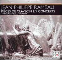 Jean-Philippe Rameau: Pices de Clavecin en Concerts - Trio Archangelo Corelli
