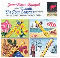 Jean-Pierre Rampal Plays Vivaldi's Four Seasons - Franz Liszt Chamber Orchestra, Budapest; Jean-Pierre Rampal (flute); Zsuzsa Pertis (organ)