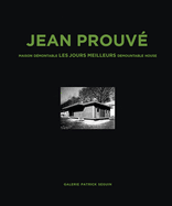 Jean Prouv Maison Demontable Les Jours Meilleurs Demountable House, 1956