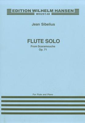 Jean Sibelius: Flute Solo (Scaramouche) Op.71 - Sibelius, Jean (Composer)