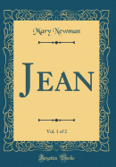 Jean, Vol. 1 of 2 (Classic Reprint)