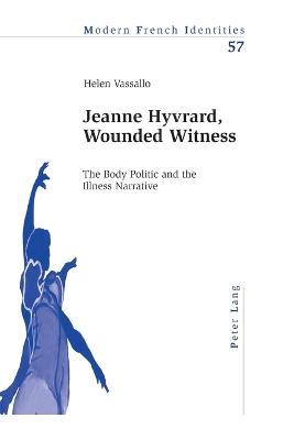 Jeanne Hyvrard, Wounded Witness: The Body Politic and the Illness Narrative - Collier, Peter, and Vassallo, Helen