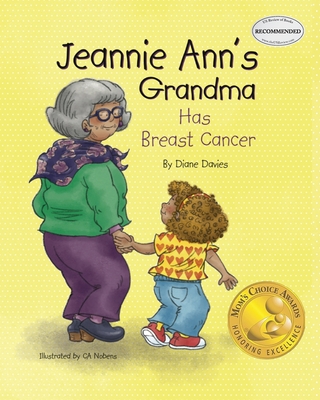 Jeannie Ann's Grandma Has Breast Cancer - Davies, Diane