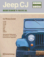 Jeep CJ Rebuilder's Manual: 1946-1971