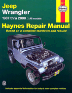 Jeep Wrangler Automotive Repair Manual: 1987 to 2000