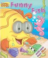Jeepers Peepers: Funny Fish