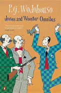 Jeeves and Wooster Omnibus: The Mating Season; the Code of the Woosters; Right Ho, Jeeves - Wodehouse, P. G., and Laurie, Hugh (Foreword by)