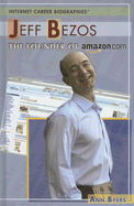 Jeff Bezos: The Founder of Amazon.com