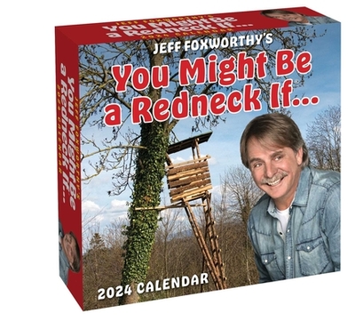 Jeff Foxworthy's You Might Be a Redneck If...2024 Day-to-Day Calendar - Foxworthy, Jeff