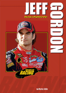 Jeff Gordon: Racing's Brightest Star