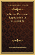 Jefferson Davis and Repudiation in Mississippi