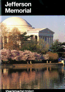 Jefferson Memorial: Interpretive Guide to Thomas Jefferson Memorial, District of Columbia - Peterson, Merrill D, and United States, and National Park Service (U S ) (Producer)