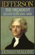 Jefferson the President: Second Term 1805 - 1809 - Volume V - Malone, Dumas