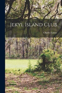 Jekyl Island Club