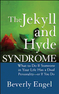 Jekyll and Hyde Syndrome