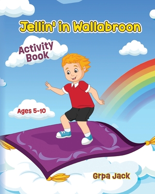 Jellin' in Wallabroon Activity Book - Grpa Jack