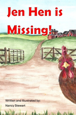 Jen Hen is Missing! - King, Judith (Editor), and Stewart, Nancy