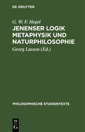 Jenenser Logik Metaphysik und Naturphilosophie