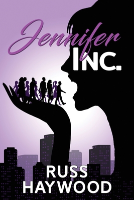 Jennifer, Inc. - Haywood, Russ