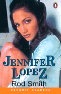 Jennifer Lopez, Level 1, Penguin Readers - Smith, Rod, MRC