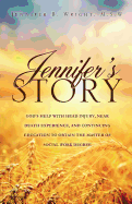 Jennifer's Story-God's Help with Head Injury, Near Death Experience, and Continuing Education to Obtain the Master of Social Work Degree