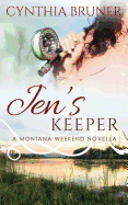 Jen's Keeper: A Montana Weekend Novella