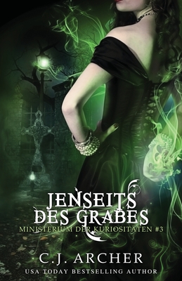 Jenseits des Grabes - Archer, C J, and Spratte, Annette (Translated by)