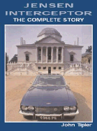 Jensen Interceptor: The Complete Story