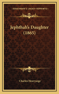 Jephthah's Daughter (1865)