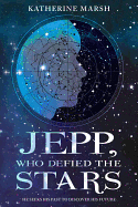 Jepp, Who Defied the Stars - Marsh, Katherine