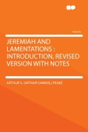 Jeremiah and Lamentations: Introduction, Revised Version with Notes
