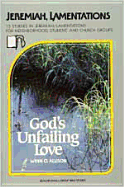 Jeremiah/Lamentations: God's Unfailing Love