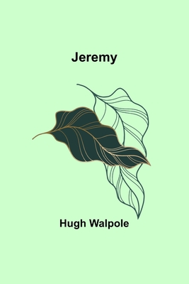 Jeremy - Walpole, Hugh