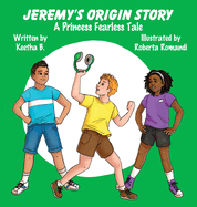 Jeremy's Origin Story: A Fearless Kid's Tale