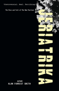 Jeriatrika: The Rise And Fall of The New Puritans