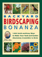 Jerry Baker's Backyard Birdscaping Bonanza: 1,046 Quick-And-Easy Ways to Make Your Yard and Garden Absolutely Irresistible to Birds