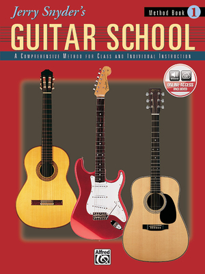 Jerry Snyder's Guitar School, Method Book, Bk 1: A Comprehensive Method for Class and Individual Instruction, Book & Online Audio - Snyder, Jerry