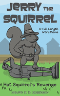 Jerry the Squirrel: Hat Squirrel's Revenge