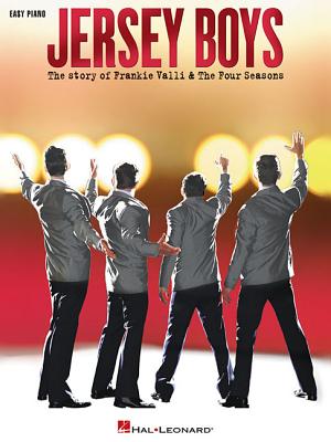 Jersey Boys: The Story of Frankie Valli & the Four Seasons - Valli, Frankie, and Four Seasons, The
